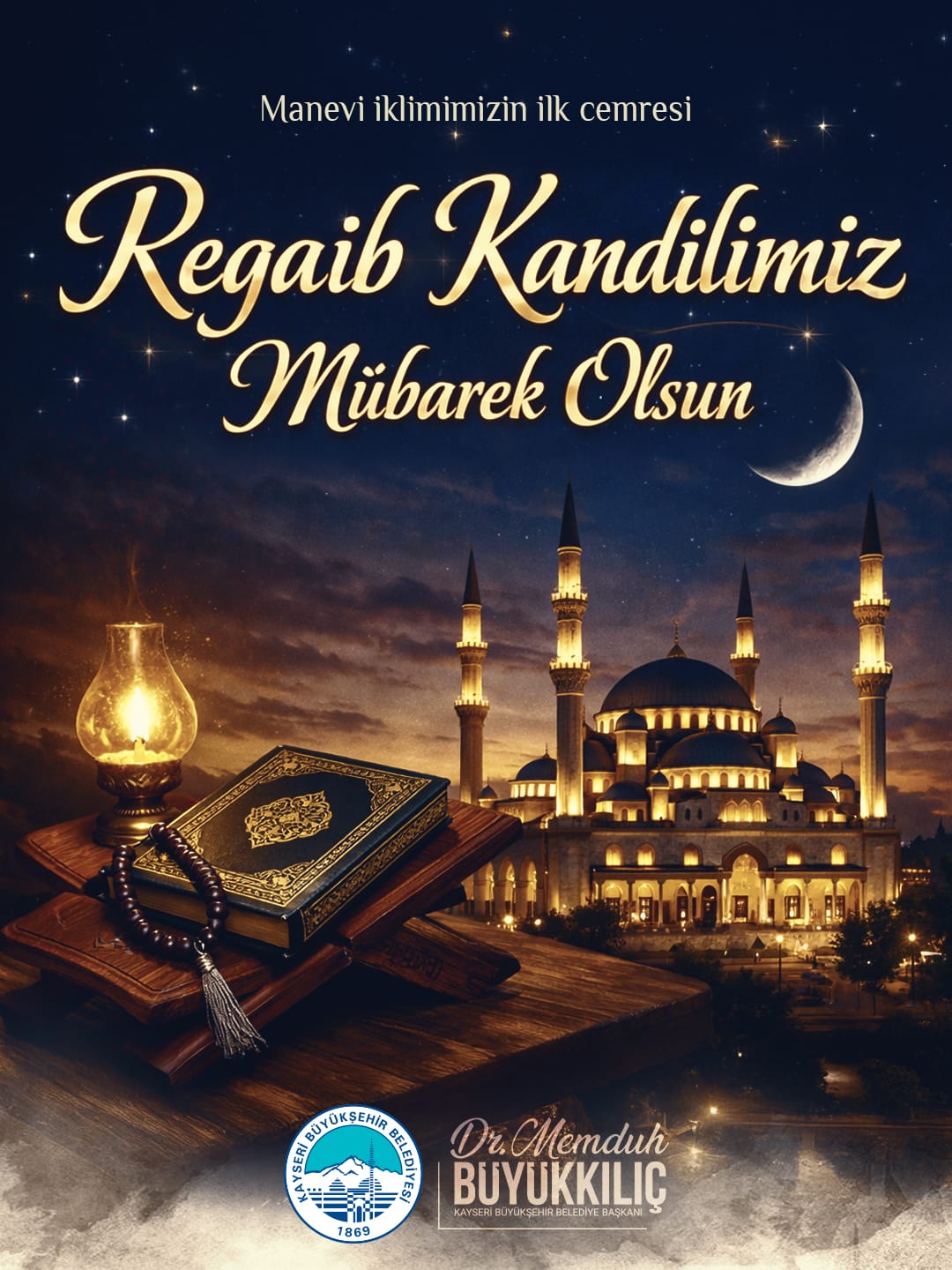 BAŞKAN BÜYÜKKILIÇ’TAN REGAİB KANDİLİ MESAJI